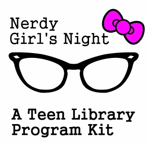 Nerdy Girl's Night